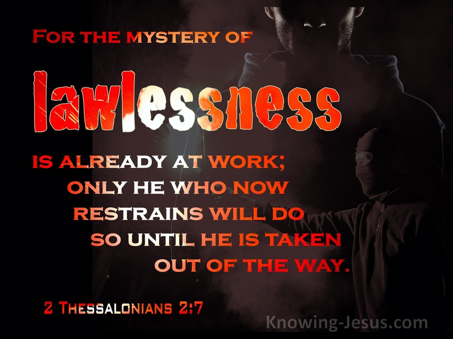 2 Thessalonians 2:7 The Mystery Of Lawlessness Is Already At Work (red)